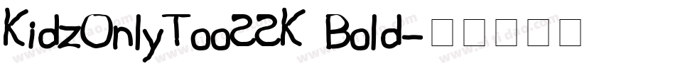 KidzOnlyTooSSK Bold字体转换
